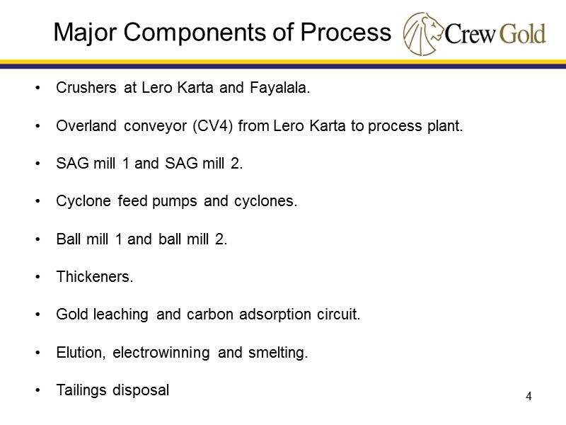 4 Crushers at Lero Karta and Fayalala.  Overland conveyor (CV4) from Lero Karta